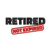 Retired Not Expired digitized embroidery design