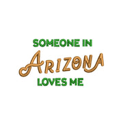 Someone in Arizona Loves Me digitized embroidery design