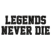 Legends Never Die digitized embroidery design